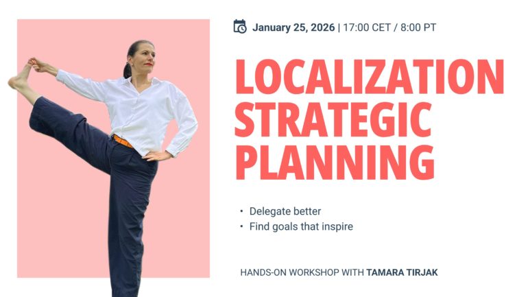 Localization Strategic Planning Hands-on workshop with Tamara Tirjak