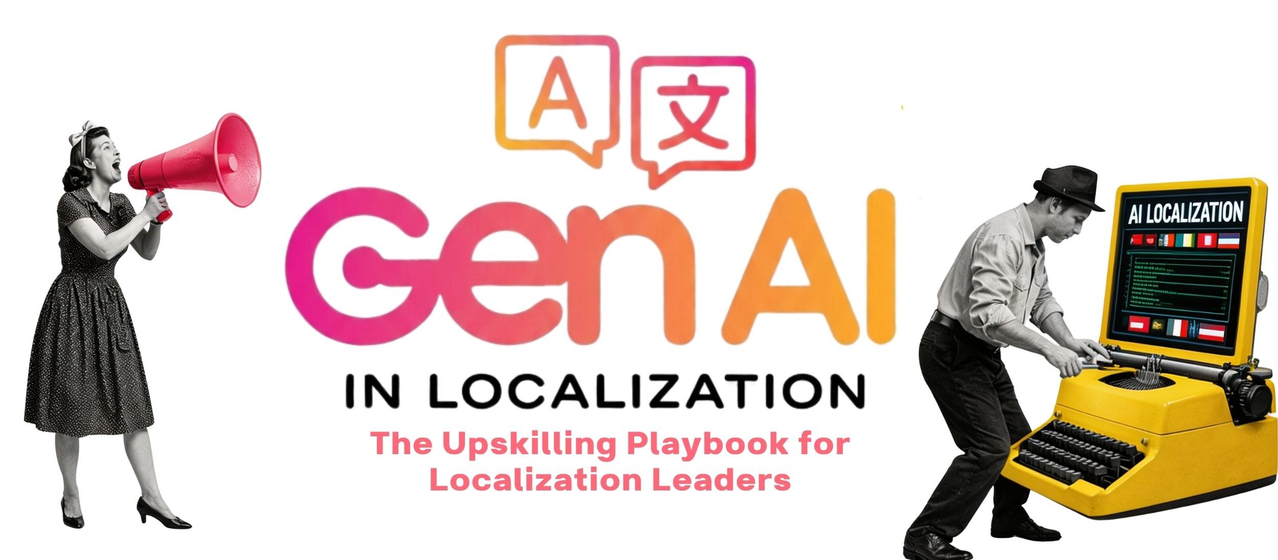 GenAI in Localization - Early Bird Ticket Fee
