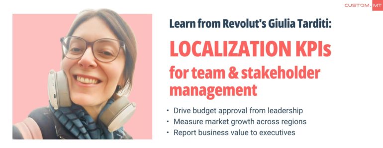 Localization KPIs workshop by Localization Insider Custom.MT